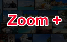 Zoom +